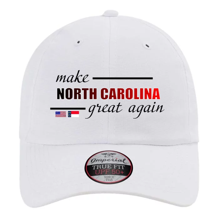 Make North Carolina Great Again The Original Performance Cap