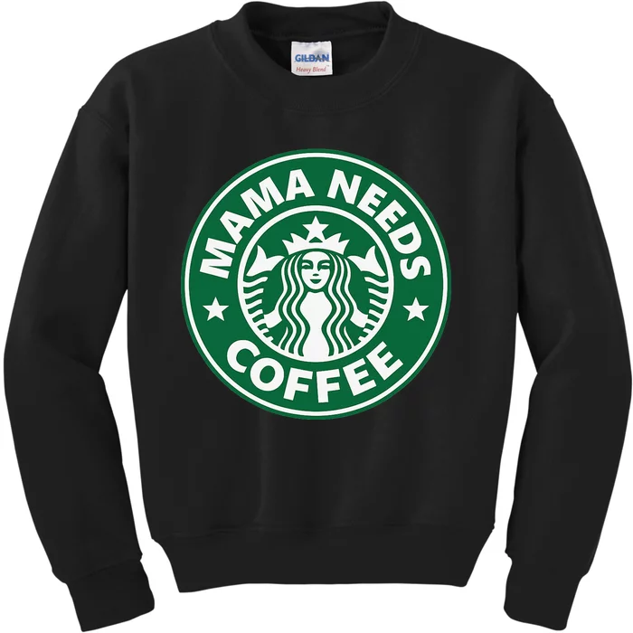 Mama Needs Coffee Funny Coffee Mama Kids Sweatshirt