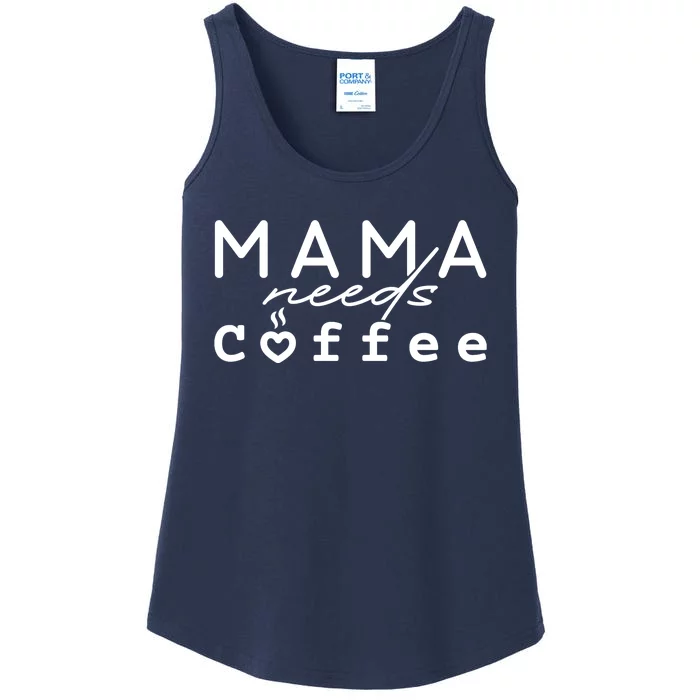 Mama Needs Coffee Cute Gift Ladies Essential Tank