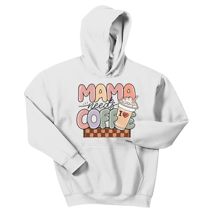 Mama Needs Coffee MotherS Day Graphic Kids Hoodie