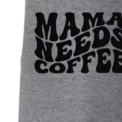 Mama Needs Coffee Funny Mom Life Retro Coffee Doggie 3-End Fleece Hoodie