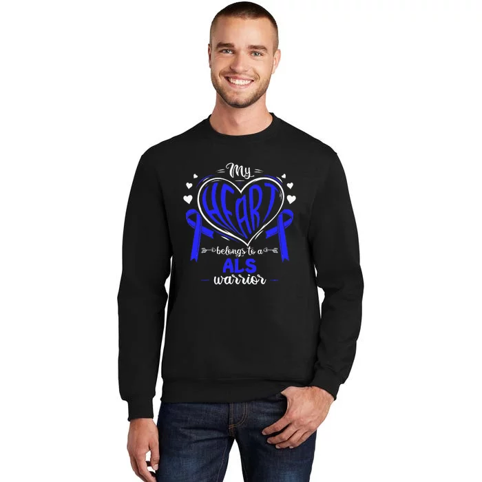 Motor Neurone Disease My Heart Belongs To A ALS Warrior ALS Tall Sweatshirt