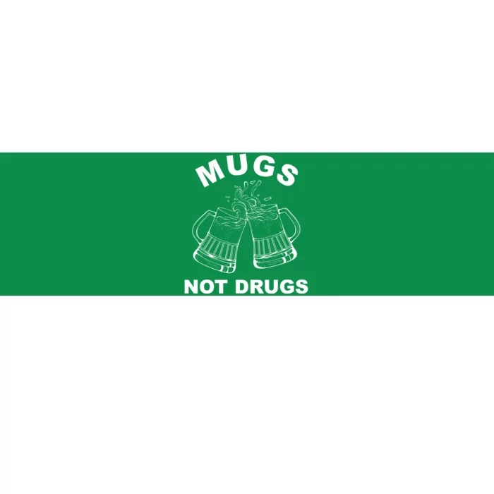 Mugs Not Drugs St Patrick's Day Funny Beer Bumper Sticker