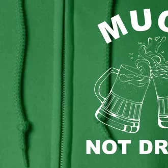 Mugs Not Drugs St Patrick's Day Funny Beer Full Zip Hoodie