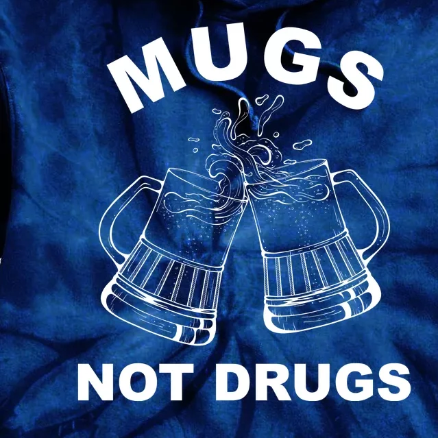 Mugs Not Drugs St Patrick's Day Funny Beer Tie Dye Hoodie