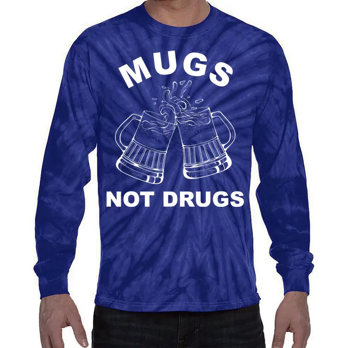 Mugs Not Drugs St Patrick's Day Funny Beer Tie-Dye Long Sleeve Shirt