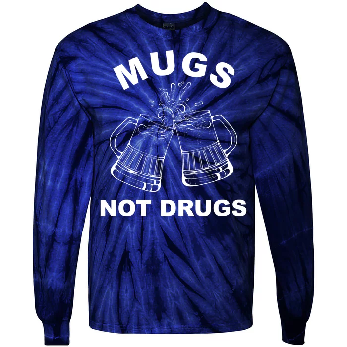 Mugs Not Drugs St Patrick's Day Funny Beer Tie-Dye Long Sleeve Shirt