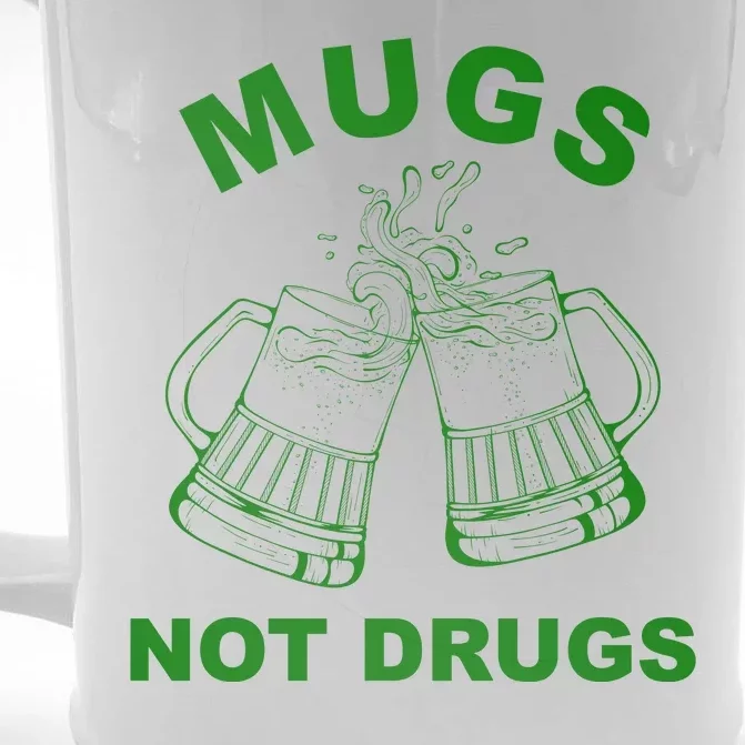 Mugs Not Drugs St Patrick's Day Funny Beer Front & Back Beer Stein