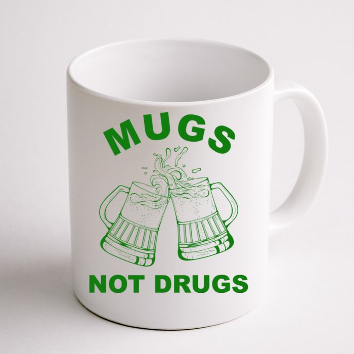 Mugs Not Drugs St Patrick's Day Funny Beer Front & Back Coffee Mug