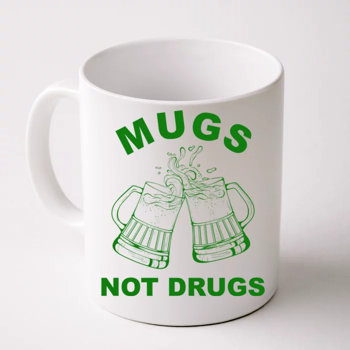 Mugs Not Drugs St Patrick's Day Funny Beer Front & Back Coffee Mug