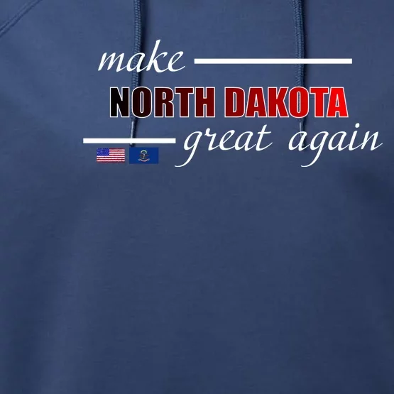 Make North Dakota Great Again Performance Fleece Hoodie