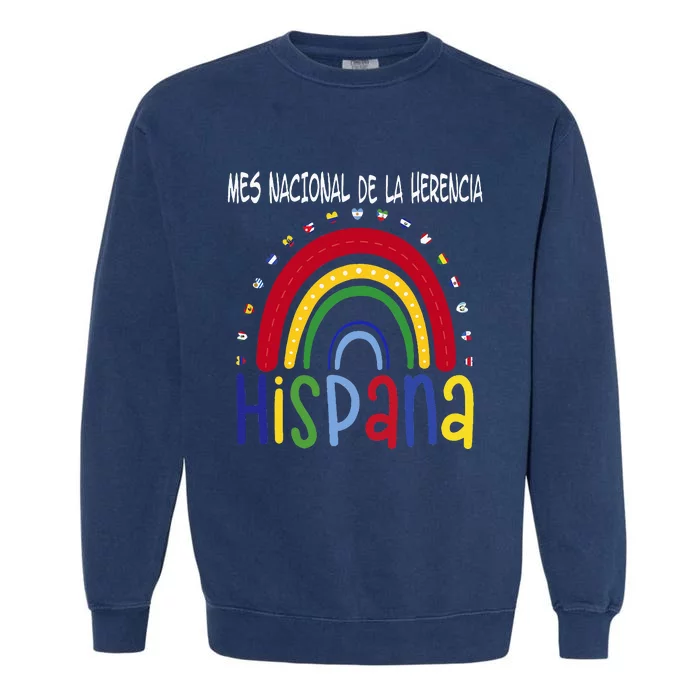 Mes Nacional De La Herencia Hispana Hispanic Heritage Month Garment-Dyed Sweatshirt