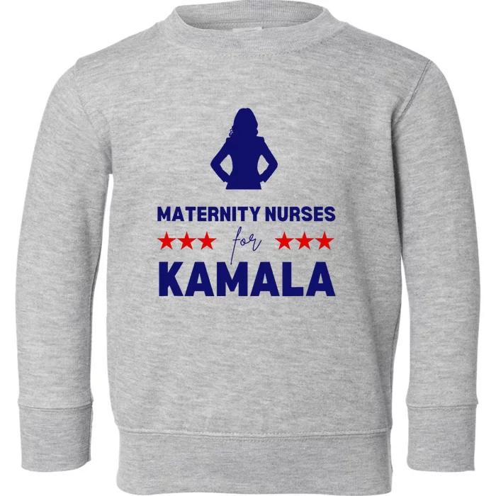 Maternity Nurses For Kamala Harris Walz 2024 Toddler Sweatshirt