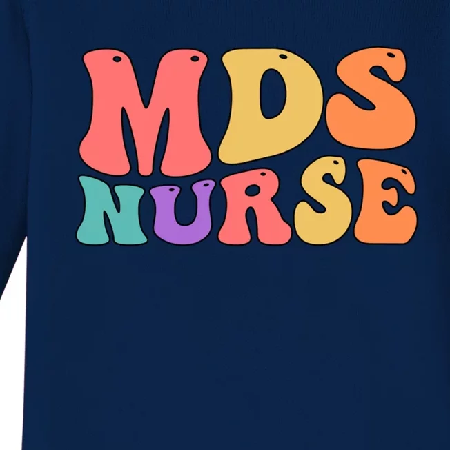 Mds Nurse Groovy Mds Nursing Mds Nurses Funny Gift Baby Long Sleeve Bodysuit