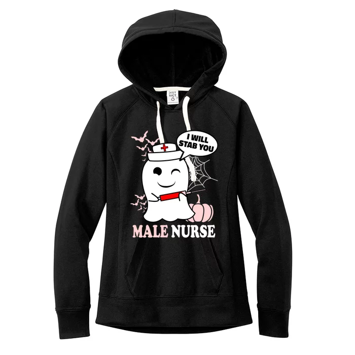 Male Nurse Halloween I Will Stab You Funny Ghost Gift Women's Fleece Hoodie