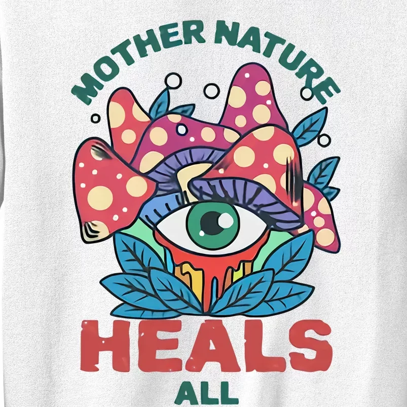 Mother Nature Heals All Cartoon Magic Mushroom Retro Sweatshirt