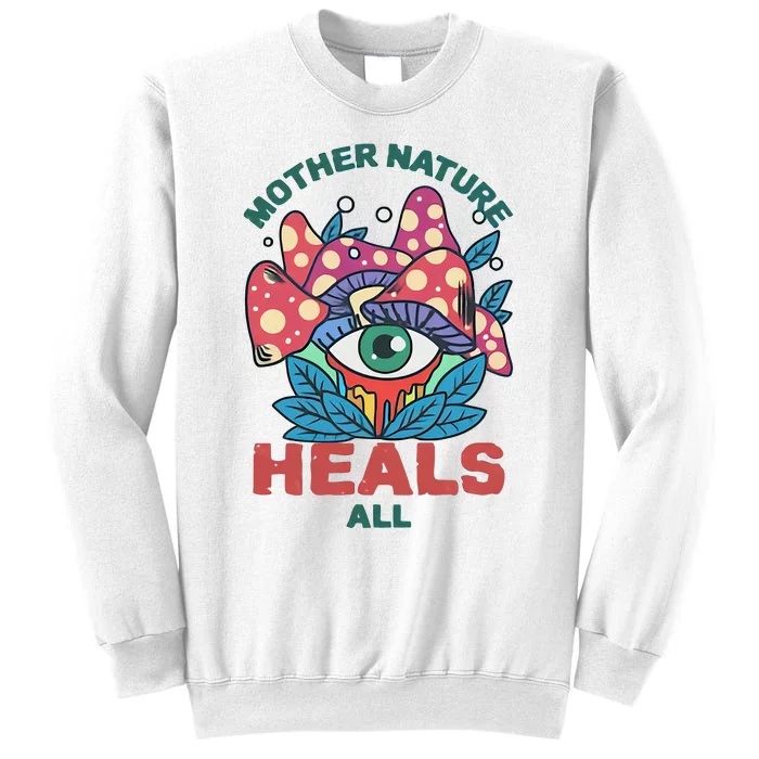 Mother Nature Heals All Cartoon Magic Mushroom Retro Sweatshirt