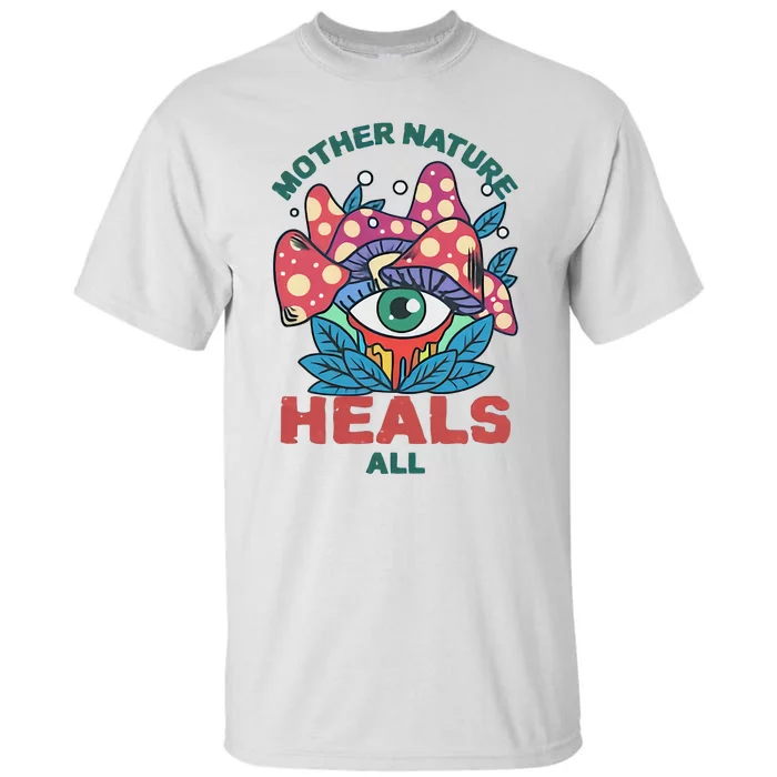 Mother Nature Heals All Cartoon Magic Mushroom Retro Tall T-Shirt