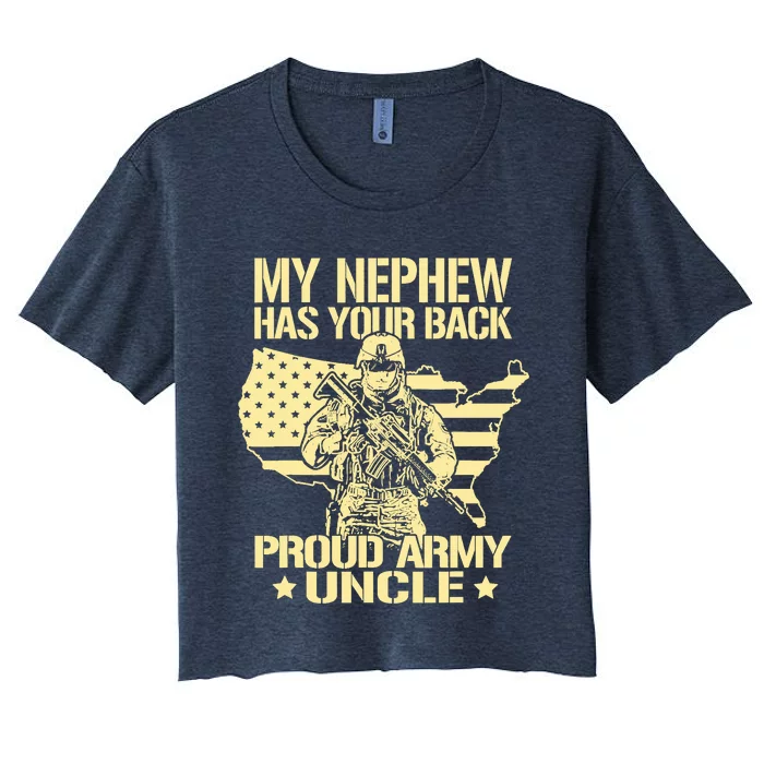 My Nephew Has Your Back Proud Army Uncle Military Family Women's Crop Top Tee