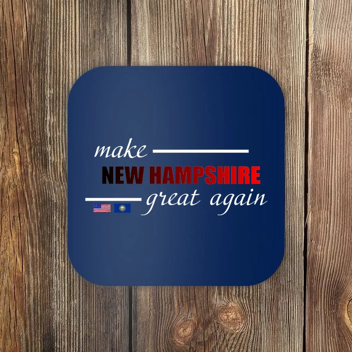 Make New Hampshire Great Again Coaster