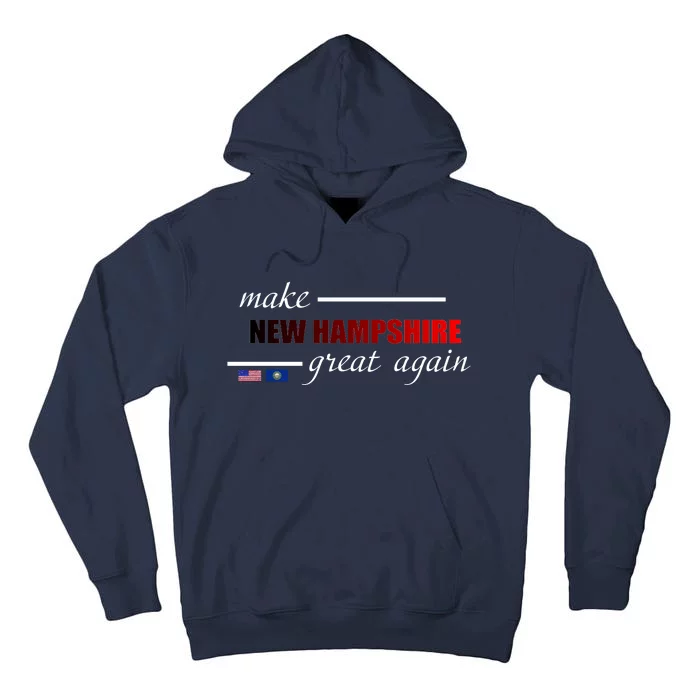 Make New Hampshire Great Again Tall Hoodie