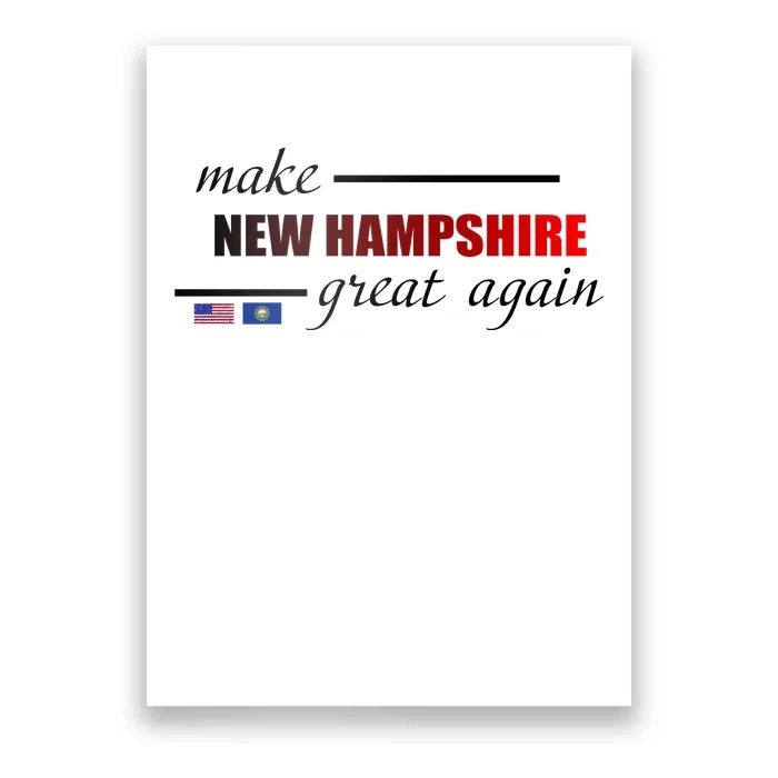 Make New Hampshire Great Again Poster