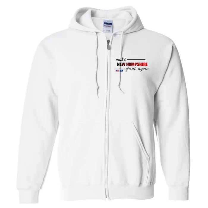 Make New Hampshire Great Again Full Zip Hoodie