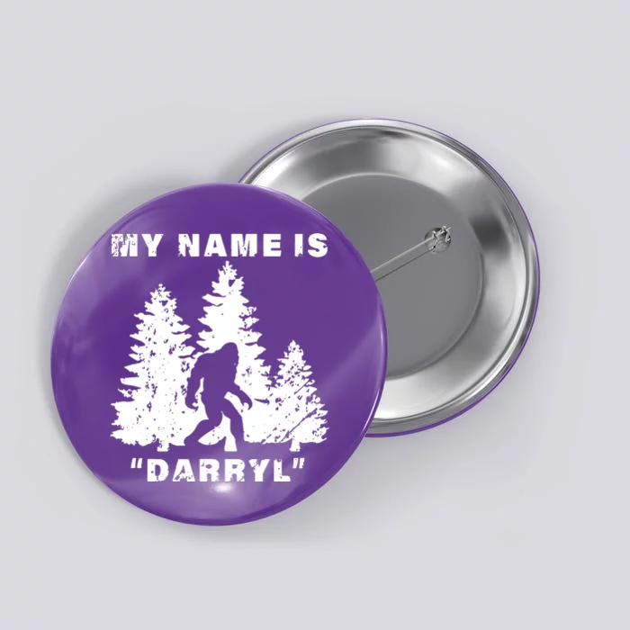 My Name Is Darryl Bigfoot Button