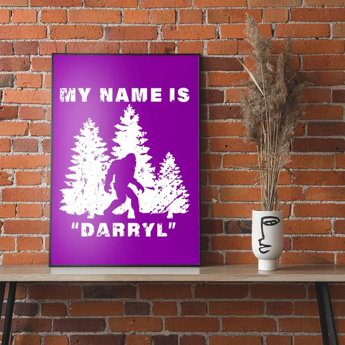 My Name Is Darryl Bigfoot Poster