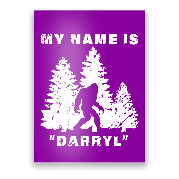 My Name Is Darryl Bigfoot Poster