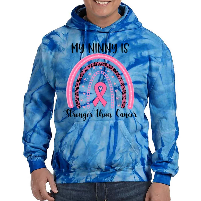 My Ninny Is Stronger Than Cancer Breast Cancer Awareness Gift Tie Dye Hoodie