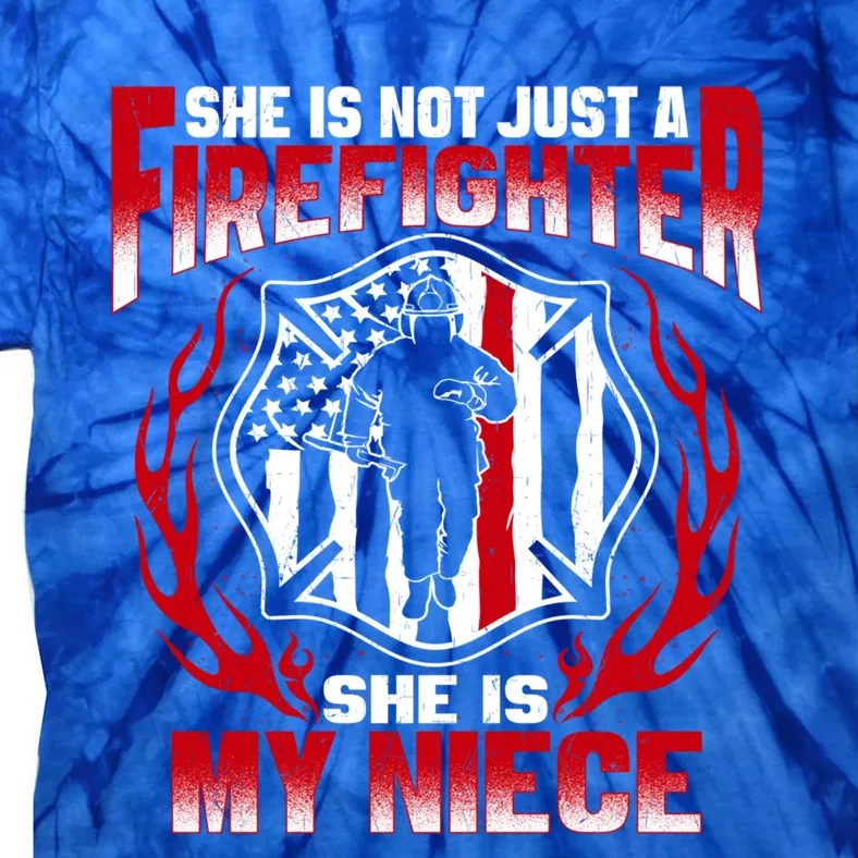 My Niece Is A Firefighter Hero Proud Fire Aunt Uncle Funny Gift Tie-Dye T-Shirt