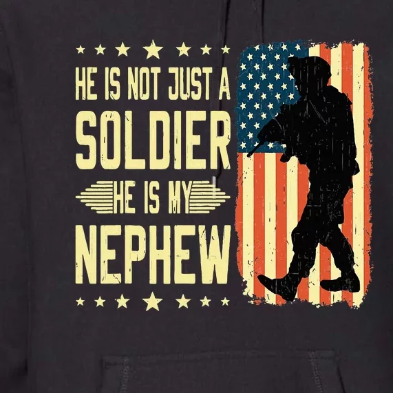 My Nephew Is A Soldier Hero Proud Army Aunt Uncle Military Premium Hoodie