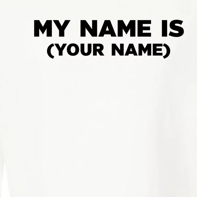 My Name Is Funny Custom Cropped Pullover Crew