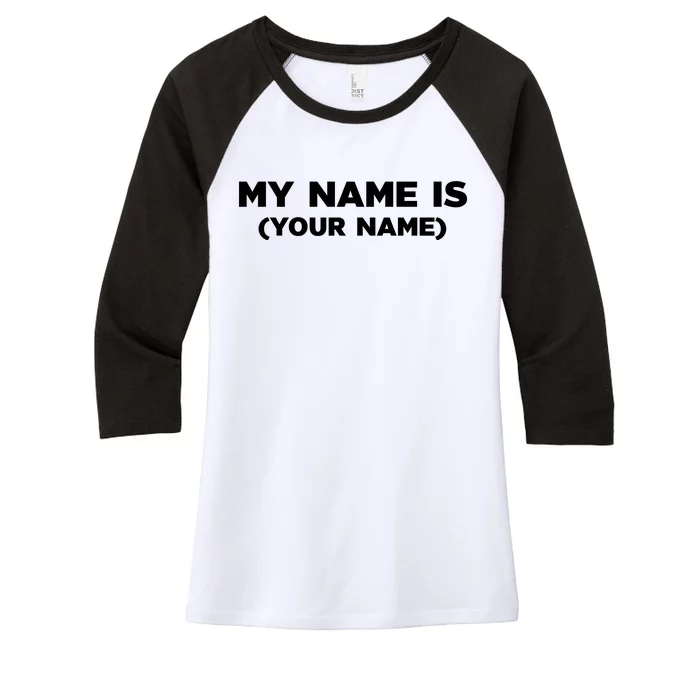 My Name Is Funny Custom Women's Tri-Blend 3/4-Sleeve Raglan Shirt