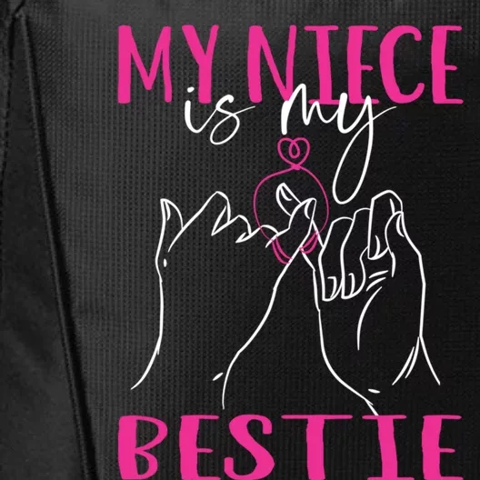 My Niece Is My Bestie Cute For Aunt From Niece Auntie Gift City Backpack