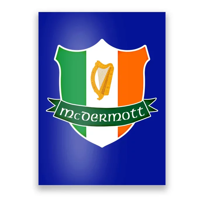 Mcdermott Name Irish Gift Irish Flag Harp Crest Poster