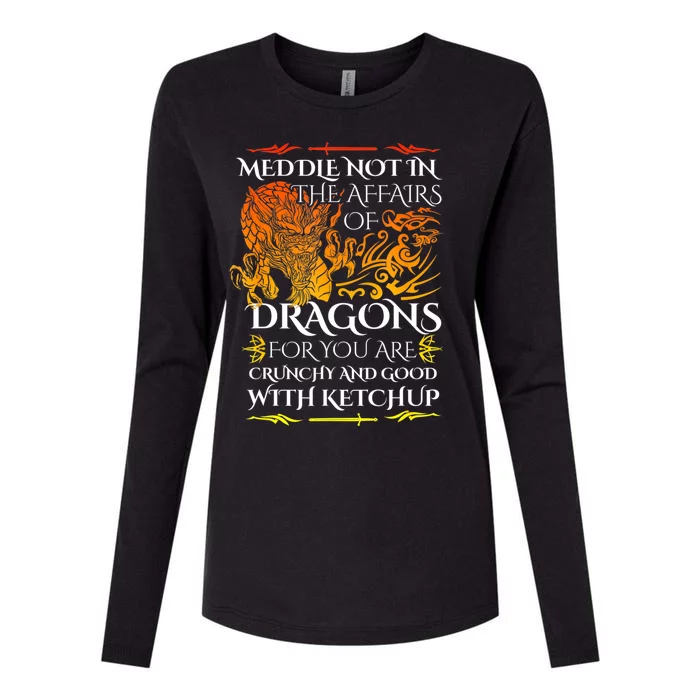 Meddle Not In The Affairs Of Dragons Womens Cotton Relaxed Long Sleeve T-Shirt