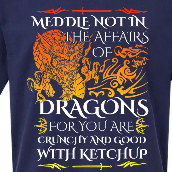 Meddle Not In The Affairs Of Dragons Sueded Cloud Jersey T-Shirt