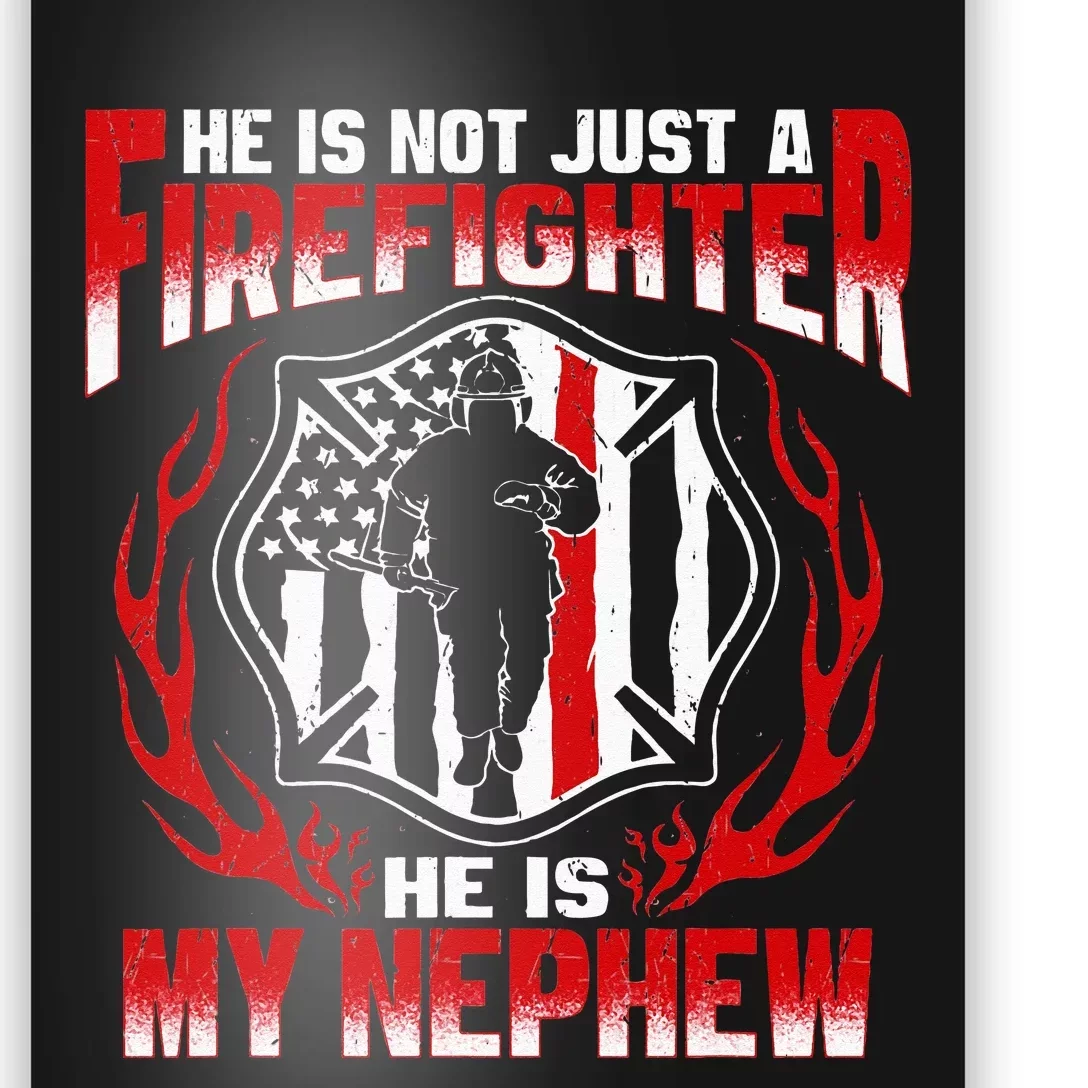 My Nephew Is A Firefighter Hero Proud Fire Aunt Uncle Gifts Poster