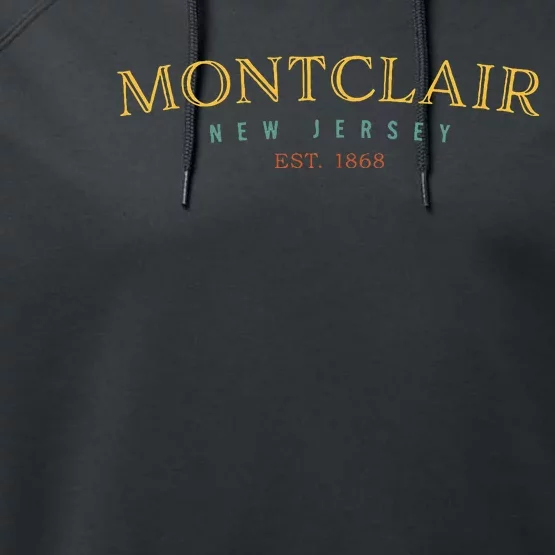 Montclair New Jersey Nj Hometown Performance Fleece Hoodie