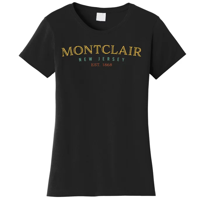 Montclair New Jersey Nj Hometown Women's T-Shirt