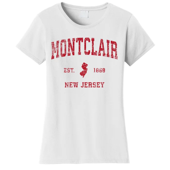 Montclair New Jersey Nj Vintage Sports Design Red Print Women's T-Shirt