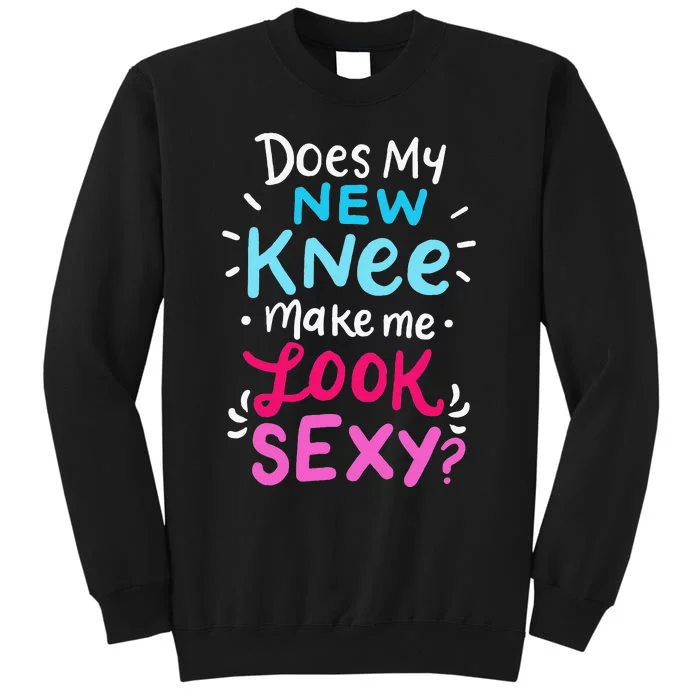 My New Knee Gift Funny Knee Replacement Surgery Joke Sweatshirt