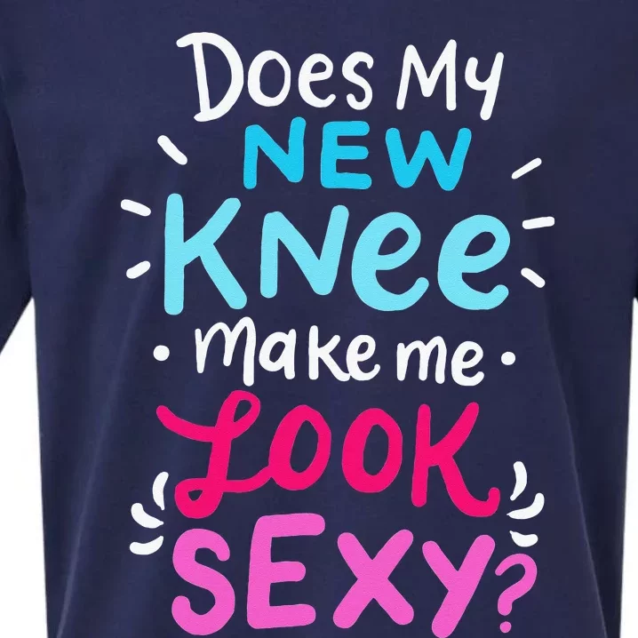 My New Knee Gift Funny Knee Replacement Surgery Joke Sueded Cloud Jersey T-Shirt