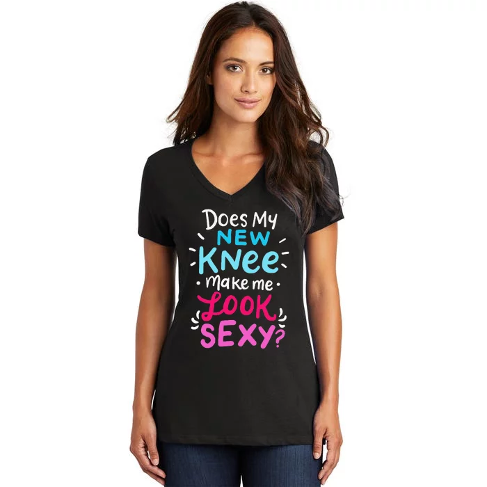 My New Knee Gift Funny Knee Replacement Surgery Joke Women's V-Neck T-Shirt