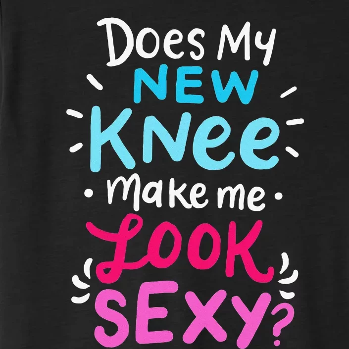 My New Knee Gift Funny Knee Replacement Surgery Joke ChromaSoft Performance T-Shirt