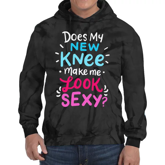 My New Knee Gift Funny Knee Replacement Surgery Joke Tie Dye Hoodie