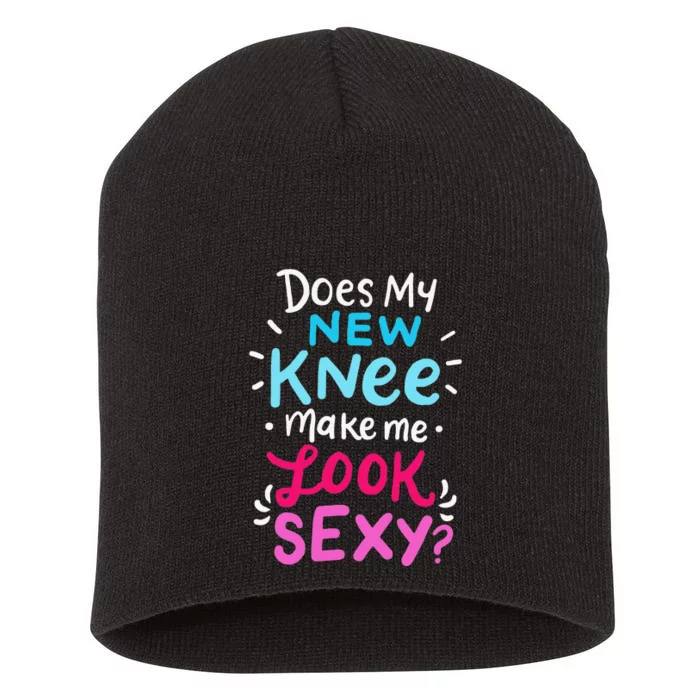 My New Knee Gift Funny Knee Replacement Surgery Joke Short Acrylic Beanie