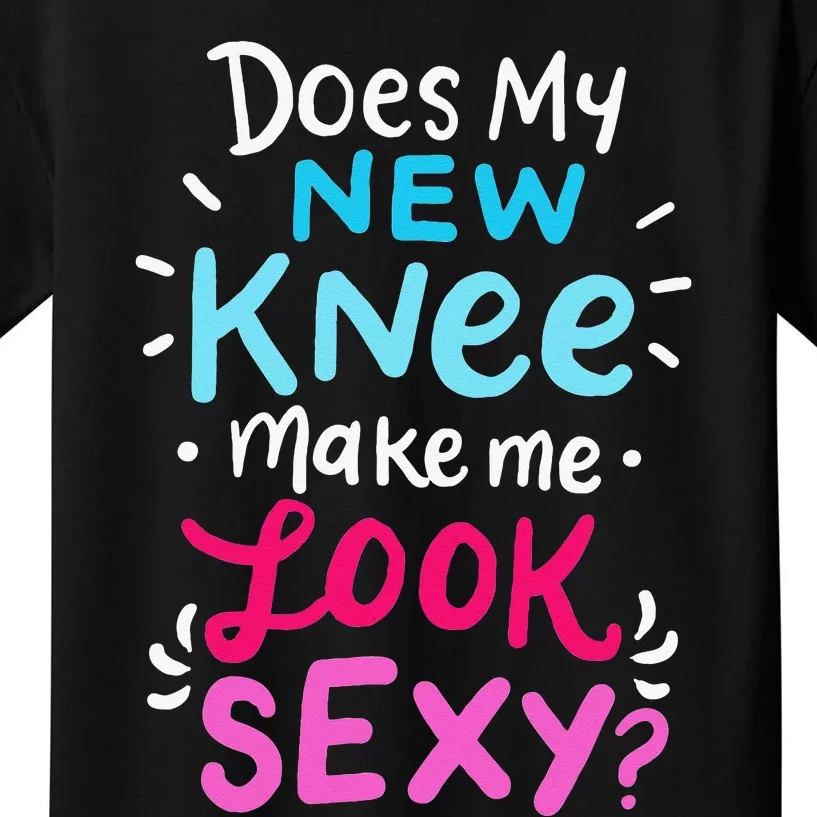 My New Knee Gift Funny Knee Replacement Surgery Joke Kids T-Shirt